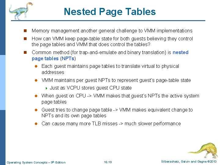 Nested Page Tables n Memory management another general challenge to VMM implementations n How