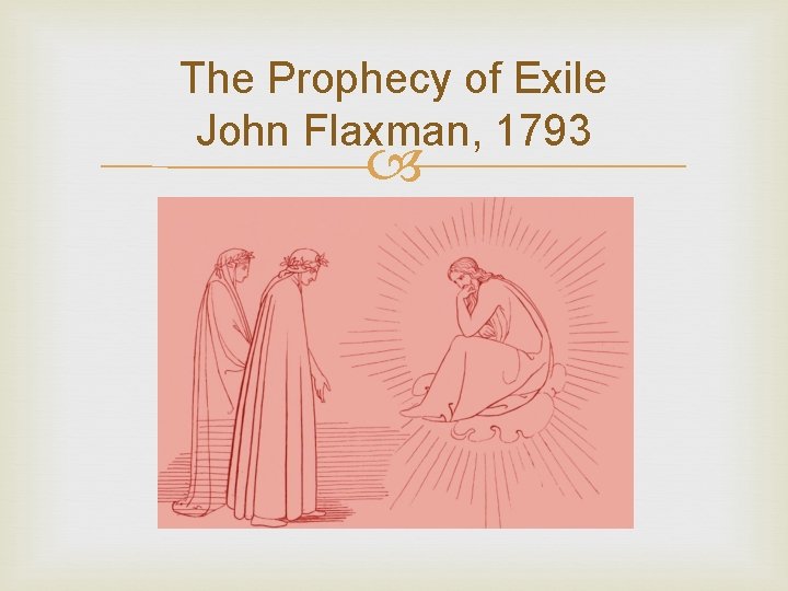 The Prophecy of Exile John Flaxman, 1793 