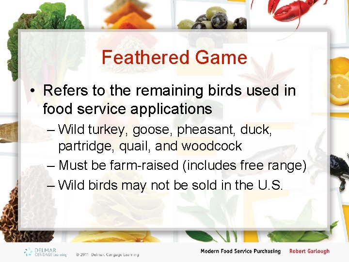 Poultry and Game Chapter 14 Objectives Distinguish between