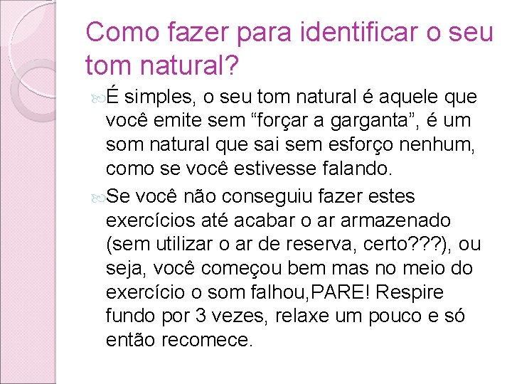 Como fazer para identificar o seu tom natural? É simples, o seu tom natural Como fazer para identificar o seu tom natural? É simples, o seu tom natural