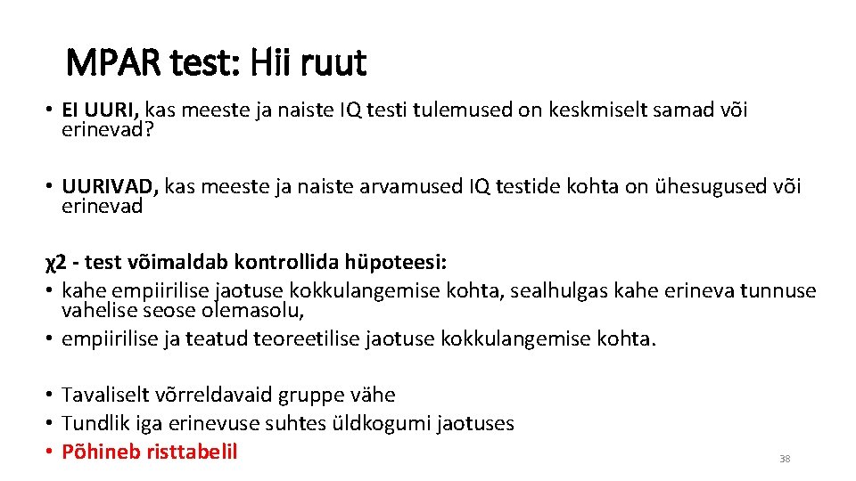 MPAR test: Hii ruut • EI UURI, kas meeste ja naiste IQ testi tulemused