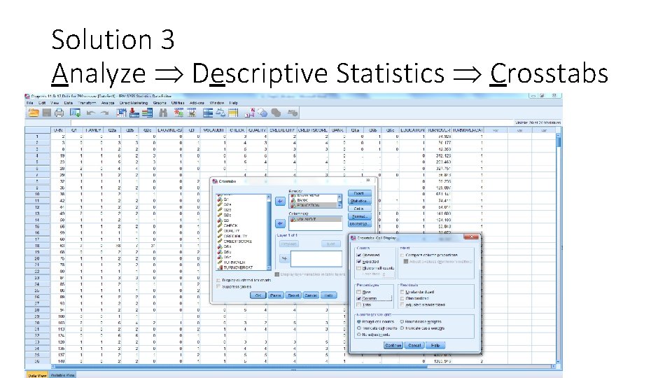 Solution 3 Analyze Descriptive Statistics Crosstabs 59 