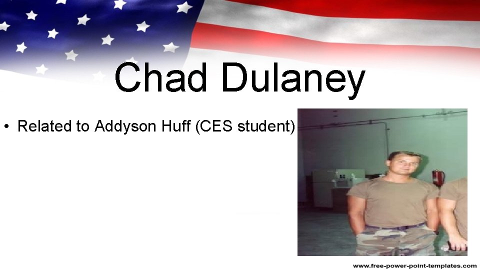 Chad Dulaney • Related to Addyson Huff (CES student) 