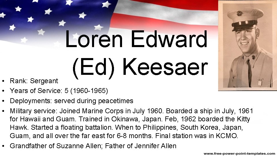  • • Loren Edward (Ed) Keesaer Rank: Sergeant Years of Service: 5 (1960