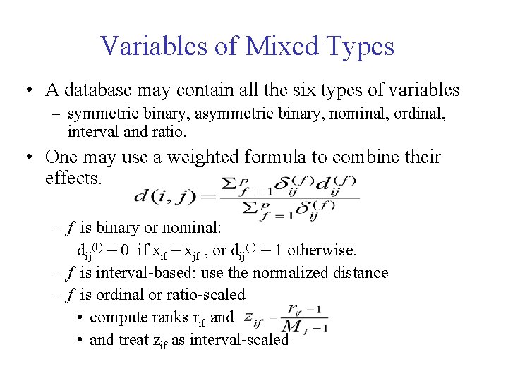 Variables of Mixed Types • A database may contain all the six types of