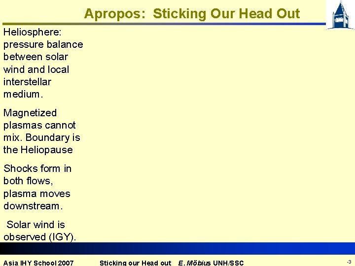 Apropos: Sticking Our Head Out Heliosphere: pressure balance between solar wind and local interstellar
