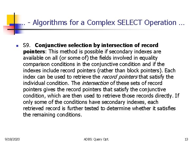 … - Algorithms for a Complex SELECT Operation … n 9/18/2020 S 9. Conjunctive