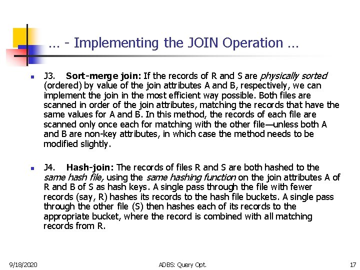 … - Implementing the JOIN Operation … n n 9/18/2020 J 3. Sort-merge join: