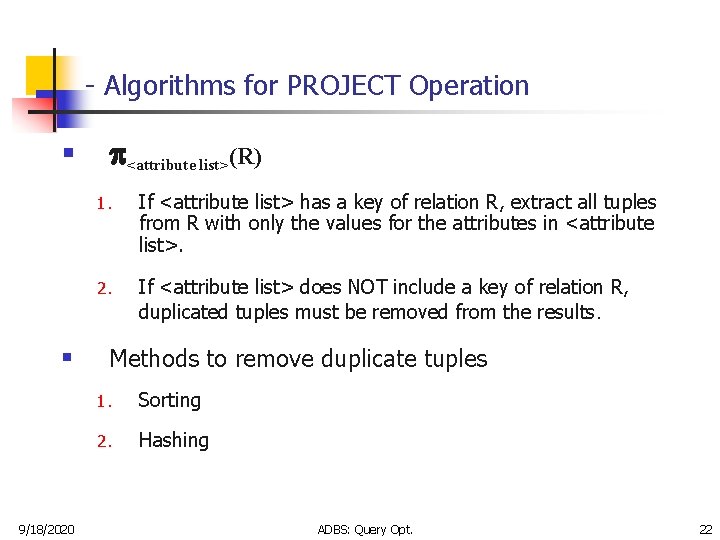 - Algorithms for PROJECT Operation § § 9/18/2020 <attribute list>(R) 1. If <attribute list>