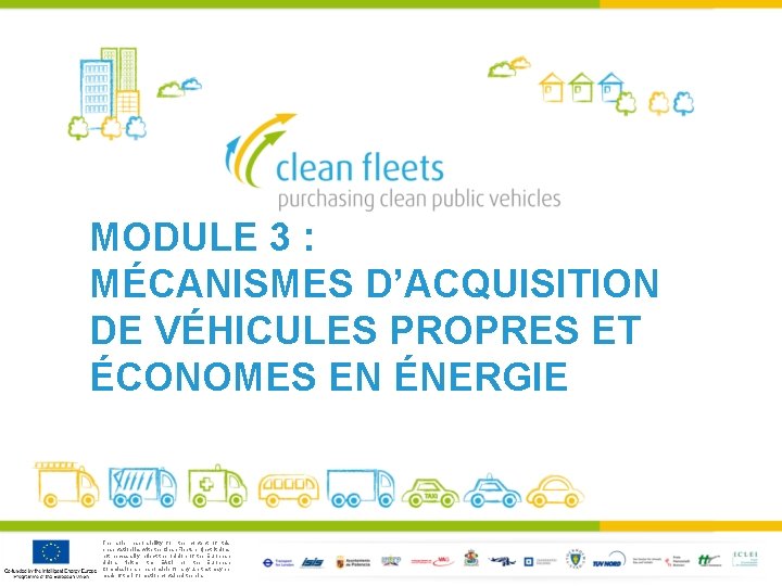 MODULE 3 : MÉCANISMES D’ACQUISITION DE VÉHICULES PROPRES ET ÉCONOMES EN ÉNERGIE The sole