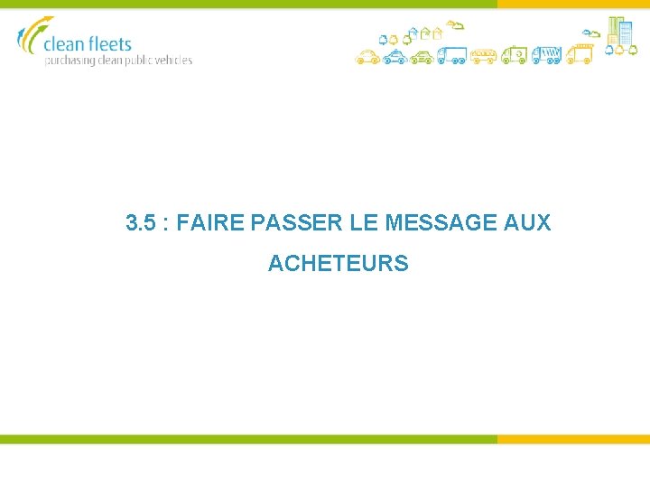 3. 5 : FAIRE PASSER LE MESSAGE AUX ACHETEURS 