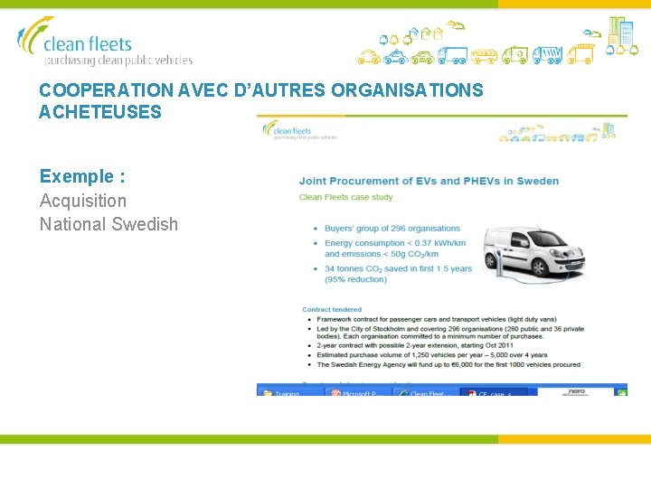 COOPERATION AVEC D’AUTRES ORGANISATIONS ACHETEUSES Exemple : Acquisition National Swedish 
