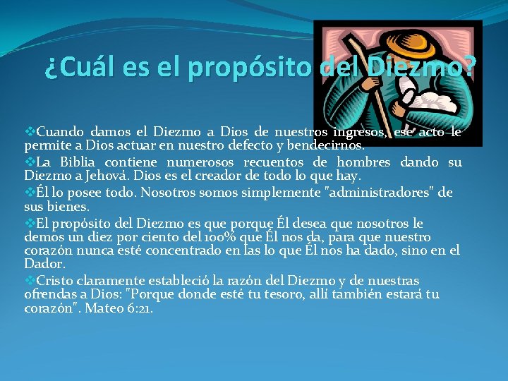 ¿Cuál es el propósito del Diezmo? v. Cuando damos el Diezmo a Dios de