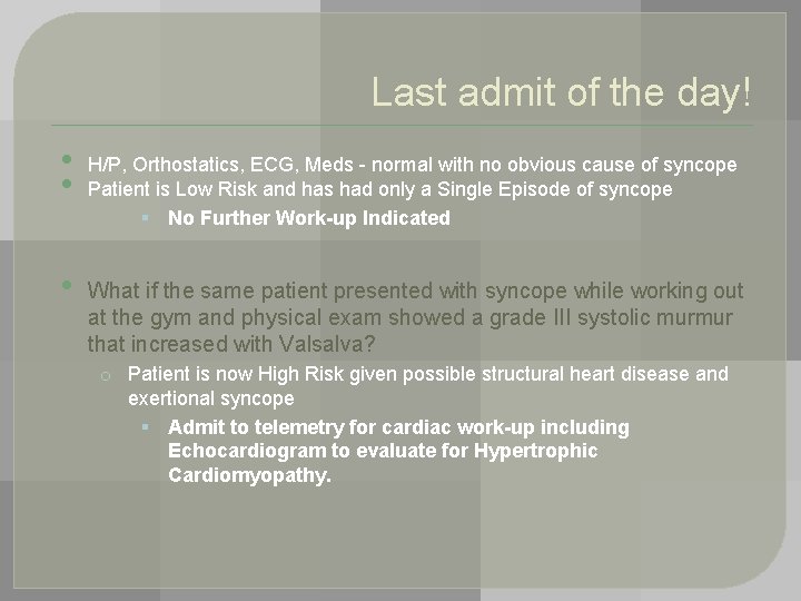 Last admit of the day! • • • H/P, Orthostatics, ECG, Meds - normal