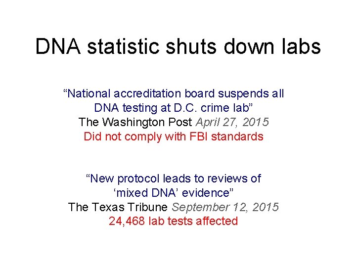 DNA statistic shuts down labs “National accreditation board suspends all DNA testing at D.