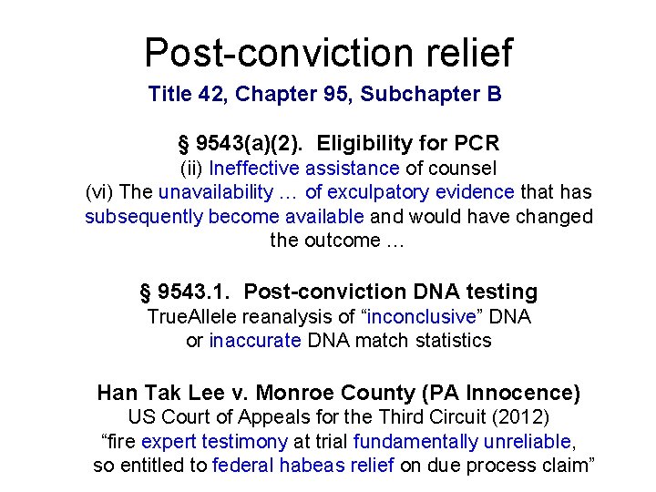 Post-conviction relief Title 42, Chapter 95, Subchapter B § 9543(a)(2). Eligibility for PCR (ii)