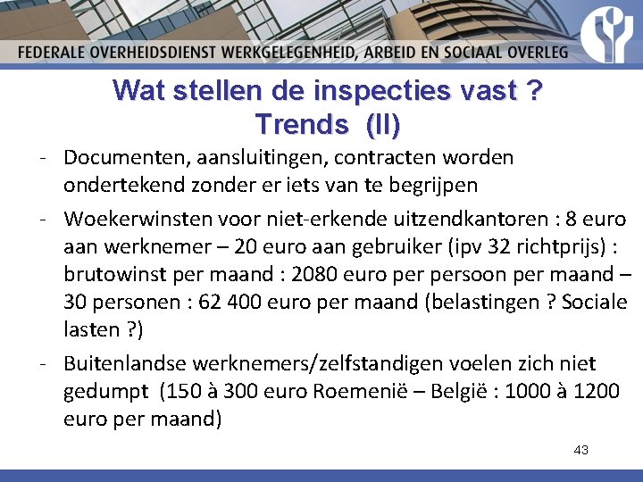Wat stellen de inspecties vast ? Trends (II) - Documenten, aansluitingen, contracten worden ondertekend Wat stellen de inspecties vast ? Trends (II) - Documenten, aansluitingen, contracten worden ondertekend