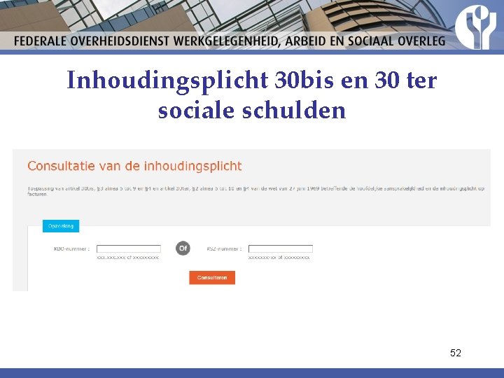 Inhoudingsplicht 30 bis en 30 ter sociale schulden 52 Inhoudingsplicht 30 bis en 30 ter sociale schulden 52
