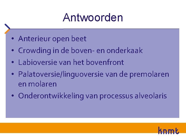 Antwoorden Anterieur open beet Crowding in de boven- en onderkaak Labioversie van het bovenfront