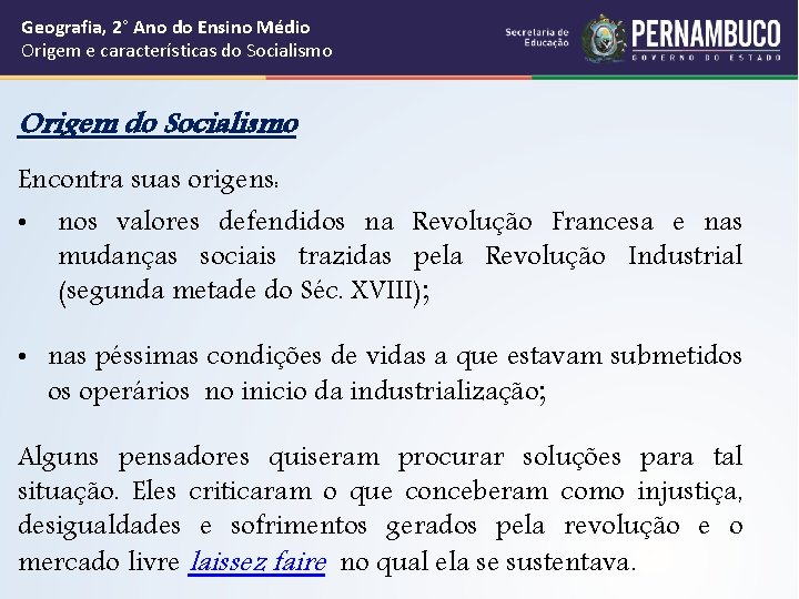 Geografia, 2° Ano do Ensino Médio Origem e características do Socialismo Origem do Socialismo Geografia, 2° Ano do Ensino Médio Origem e características do Socialismo Origem do Socialismo