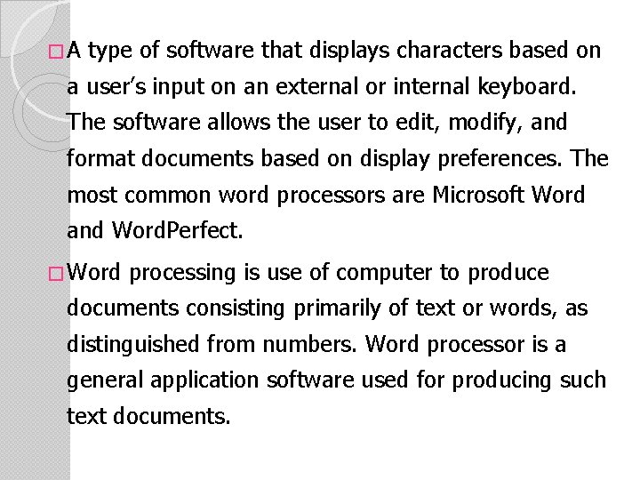 �A type of software that displays characters based on a user’s input on an