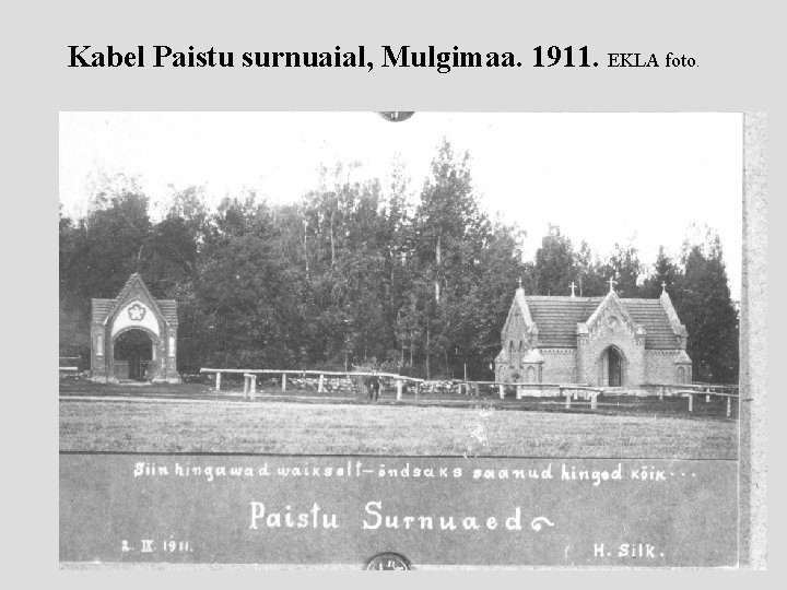 Kabel Paistu surnuaial, Mulgimaa. 1911. EKLA foto. 