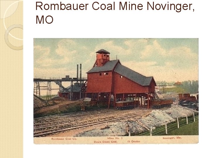 Rombauer Coal Mine Novinger, MO 