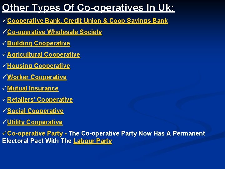 Other Types Of Co-operatives In Uk: üCooperative Bank, Credit Union & Coop Savings Bank