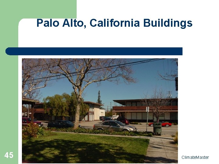 Palo Alto, California Buildings 45 Climate. Master 