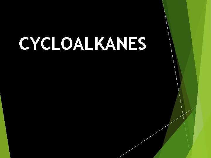 CYCLOALKANES 9/18/202 0 