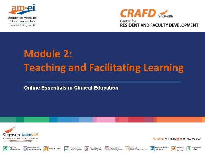 Module 2: Teaching and Facilitating Learning Online Essentials in Clinical Education 1 