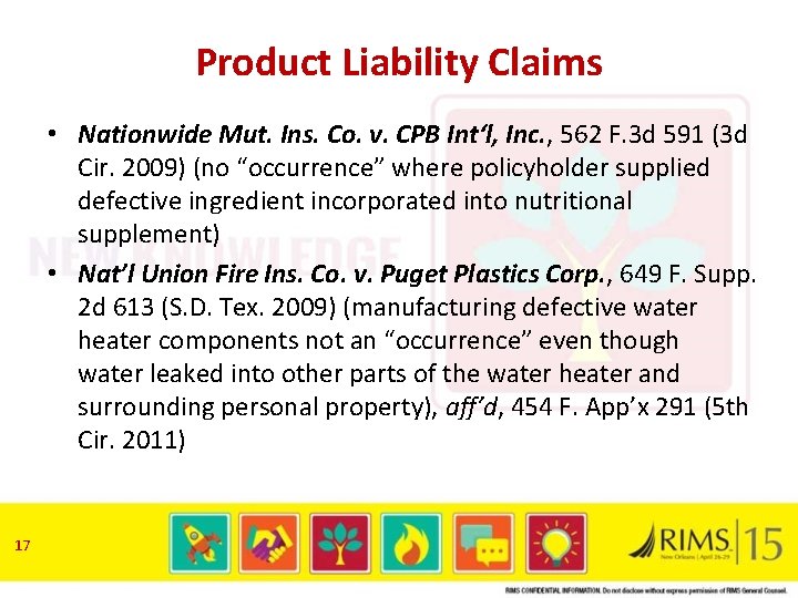 Product Liability Claims • Nationwide Mut. Ins. Co. v. CPB Int‘l, Inc. , 562