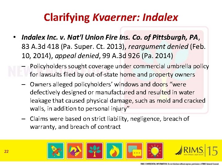 Clarifying Kvaerner: Indalex • Indalex Inc. v. Nat’l Union Fire Ins. Co. of Pittsburgh,