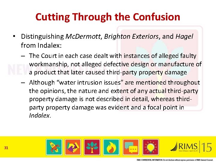 Cutting Through the Confusion • Distinguishing Mc. Dermott, Brighton Exteriors, and Hagel from Indalex: