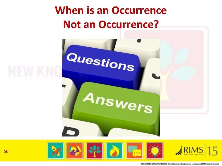 When is an Occurrence Not an Occurrence? 50 