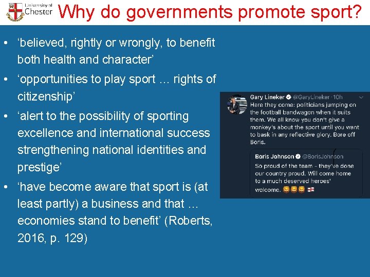 Why do governments promote sport? • ‘believed, rightly or wrongly, to benefit both health