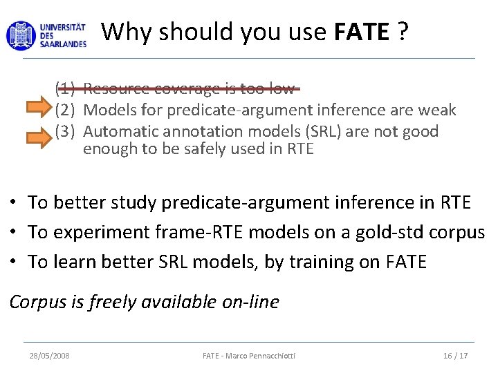 Why should you use FATE ? (1) Resource coverage is too low (2) Models