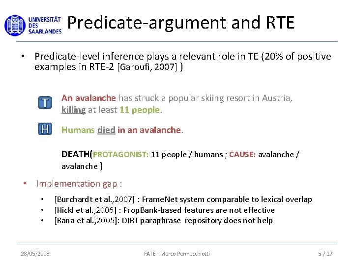 Predicate-argument and RTE • Predicate-level inference plays a relevant role in TE (20% of Predicate-argument and RTE • Predicate-level inference plays a relevant role in TE (20% of