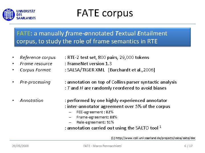 FATE corpus FATE: a manually frame-annotated Textual Entailment corpus, to study the role of FATE corpus FATE: a manually frame-annotated Textual Entailment corpus, to study the role of