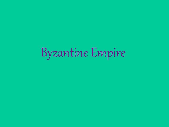 Byzantine Empire 