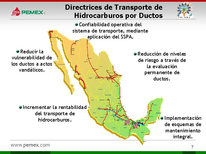 Directrices de Transporte de Hidrocarburos por Ductos Confiabilidad operativa del sistema de transporte, mediante