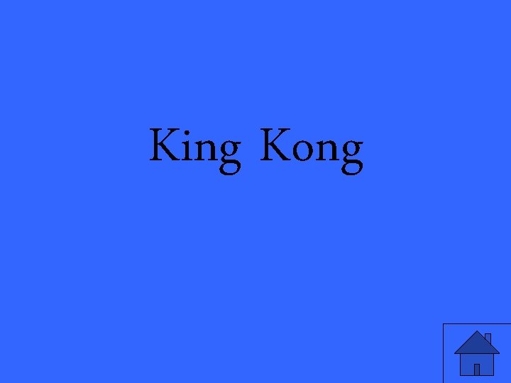 King Kong 