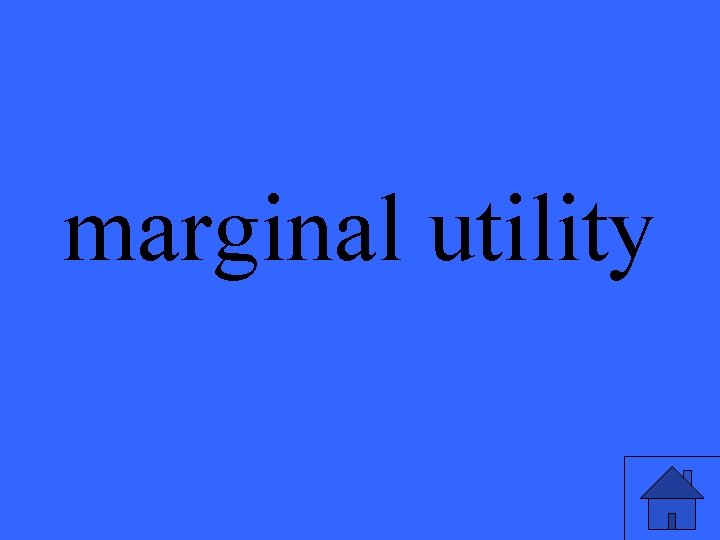 marginal utility 