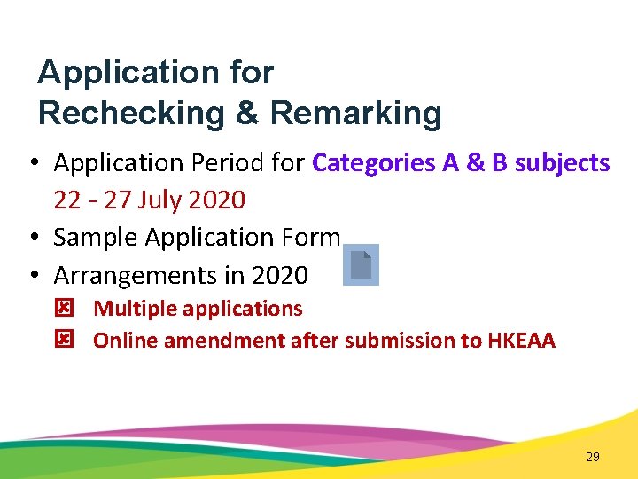 Application for Rechecking & Remarking • Application Period for Categories A & B subjects