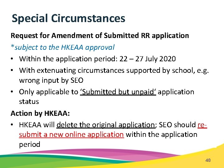 Special Circumstances Request for Amendment of Submitted RR application *subject to the HKEAA approval
