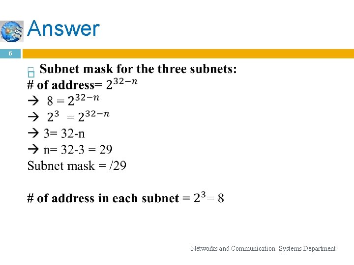 Answer 6 Networks and Communication Systems Department 