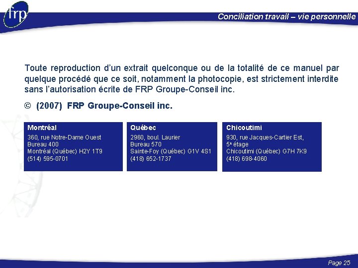 Conciliation travail – vie personnelle Toute reproduction d’un extrait quelconque ou de la totalité