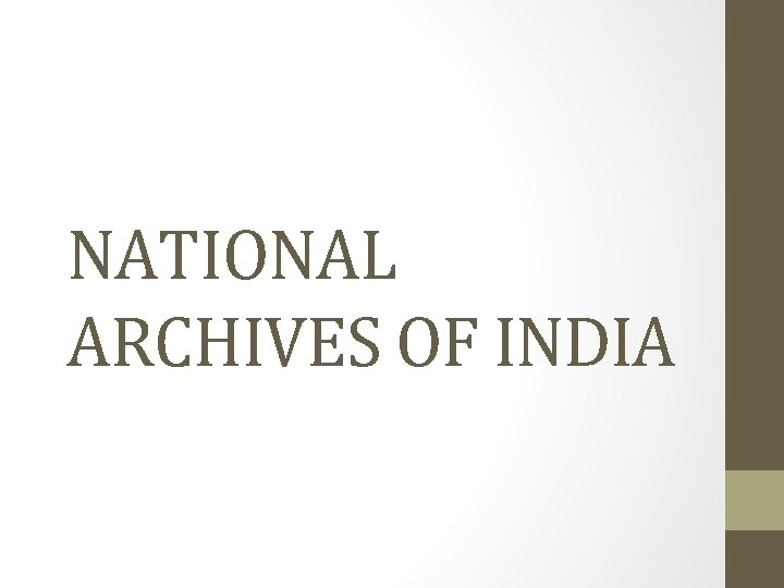 NATIONAL ARCHIVES OF INDIA 