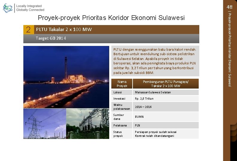 48 2 PLTU Takalar 2 x 100 MW Target GB 2014 PLTU dengan menggunakan