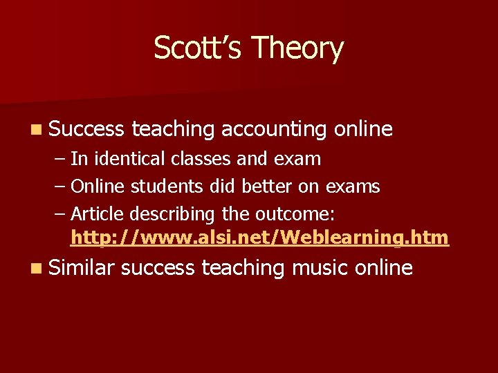 Scott’s Theory n Success teaching accounting online – In identical classes and exam –